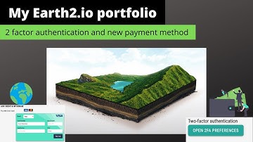 My earth2 portfolio | new payment method and 2 factor authentication
