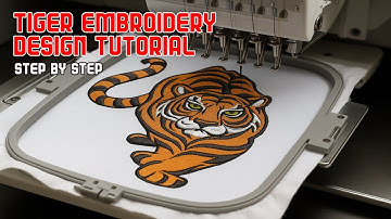 Tiger Embroidery Design Tutorial | Step-by-Step Digitizing  | Embroidery for Beginners