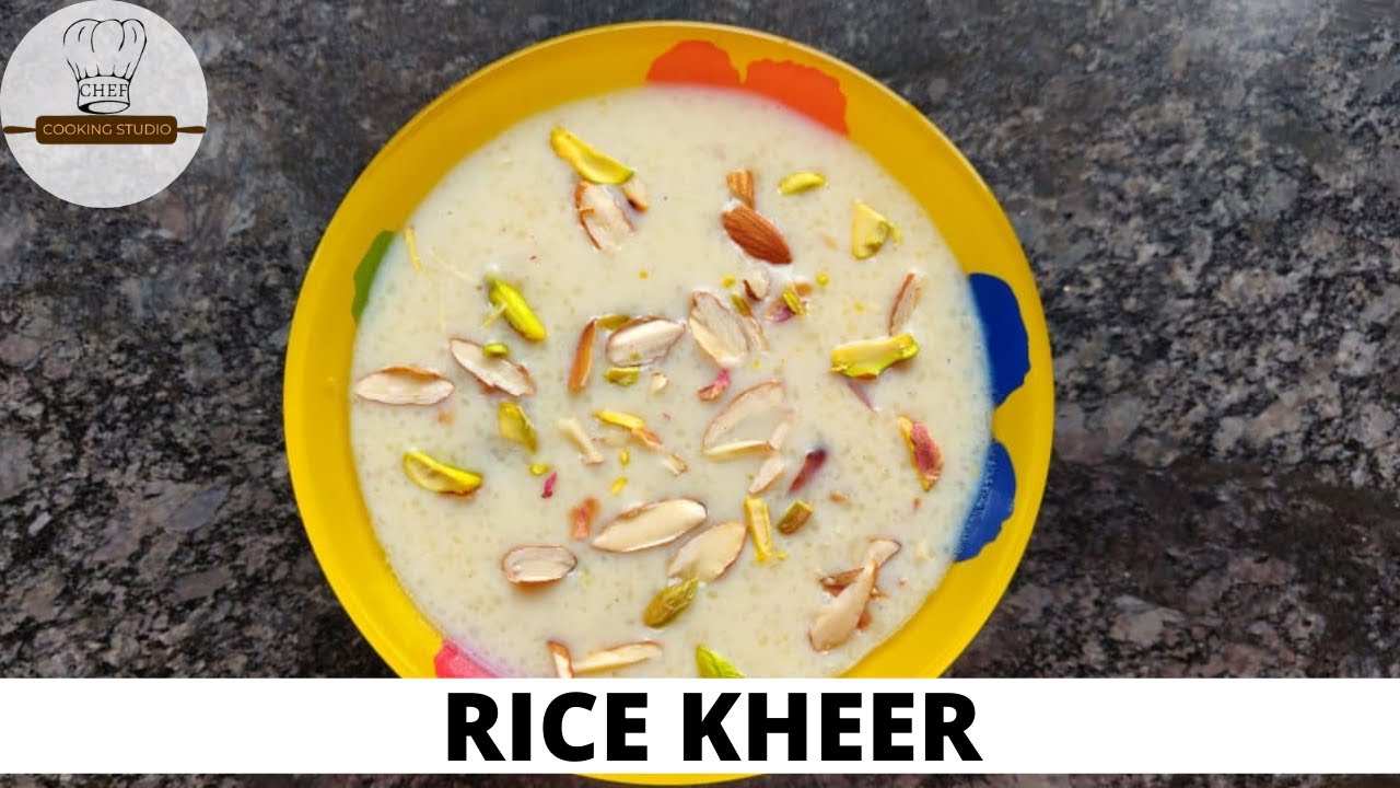 Learn To Make Rice Kheer | Chef Cooking Studio