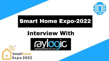 Smart Home Expo-2022 Interview With RayLogic Control Systems || Jio Convention Centre BKC Mumbai 4K