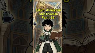 İslam Alimlerini Anlatıyorum Part 16