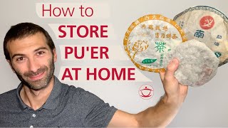 How to Store Pu’er at Home: A Comprehensive Guide to Pu’er Storage and Ageing