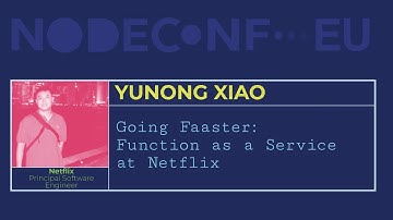 Going FaaSter: Function as a Service at Netflix - Yunong Xiao