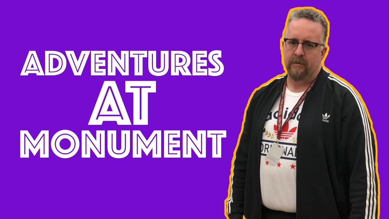 Adventures at Monument: Episode 18