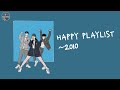 Playlist back to 2010  happy playlist that make you feel so good