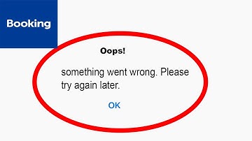 Fix Booking.com App Oops Something Went Wrong Error | Fix Booking.com  went wrong error | PSA 24