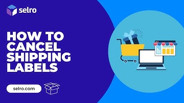 How to Cancel Shipping Labels in Selro-A Step by Step Tutorial