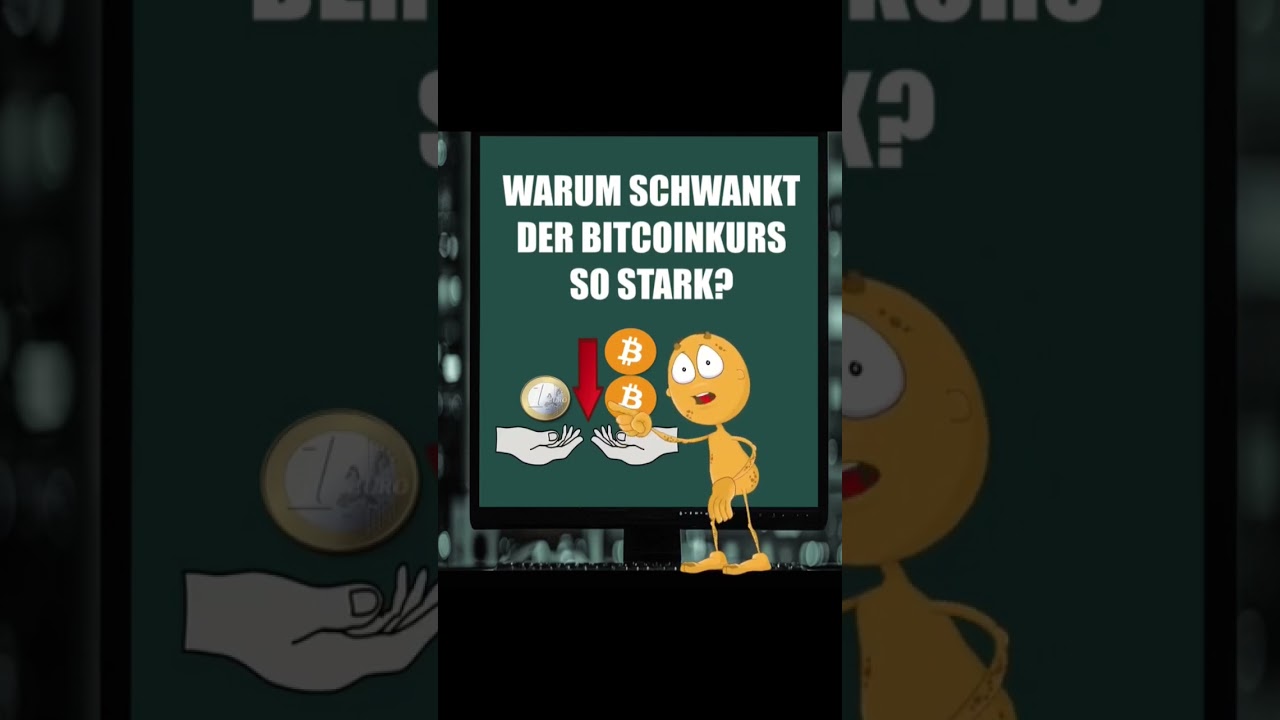 Warum schwankt der Bitcoin Kurs so stark? - Kryptoszene