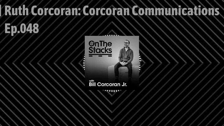 Ruth Corcoran: Corcoran Communications  Ep.048