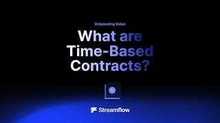 What Are Time-Based Contracts On Streamflow?