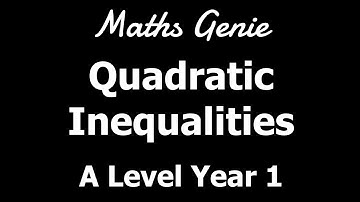 Quadratic Inequalities