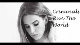 Watch Lana Del Rey Criminals Run The World video