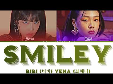 YENA-SMILEY(Feat. BIBI) перевод на русский[COLOR CODED LYRICS]