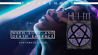 When Love And Death Embrace (HIM Cover)