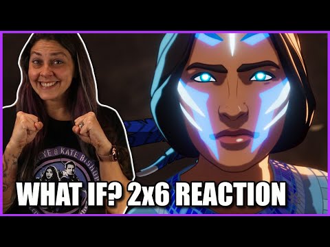 What If...? 2x6 Reaction | What If Kahhori Reshaped The World? Reaction
