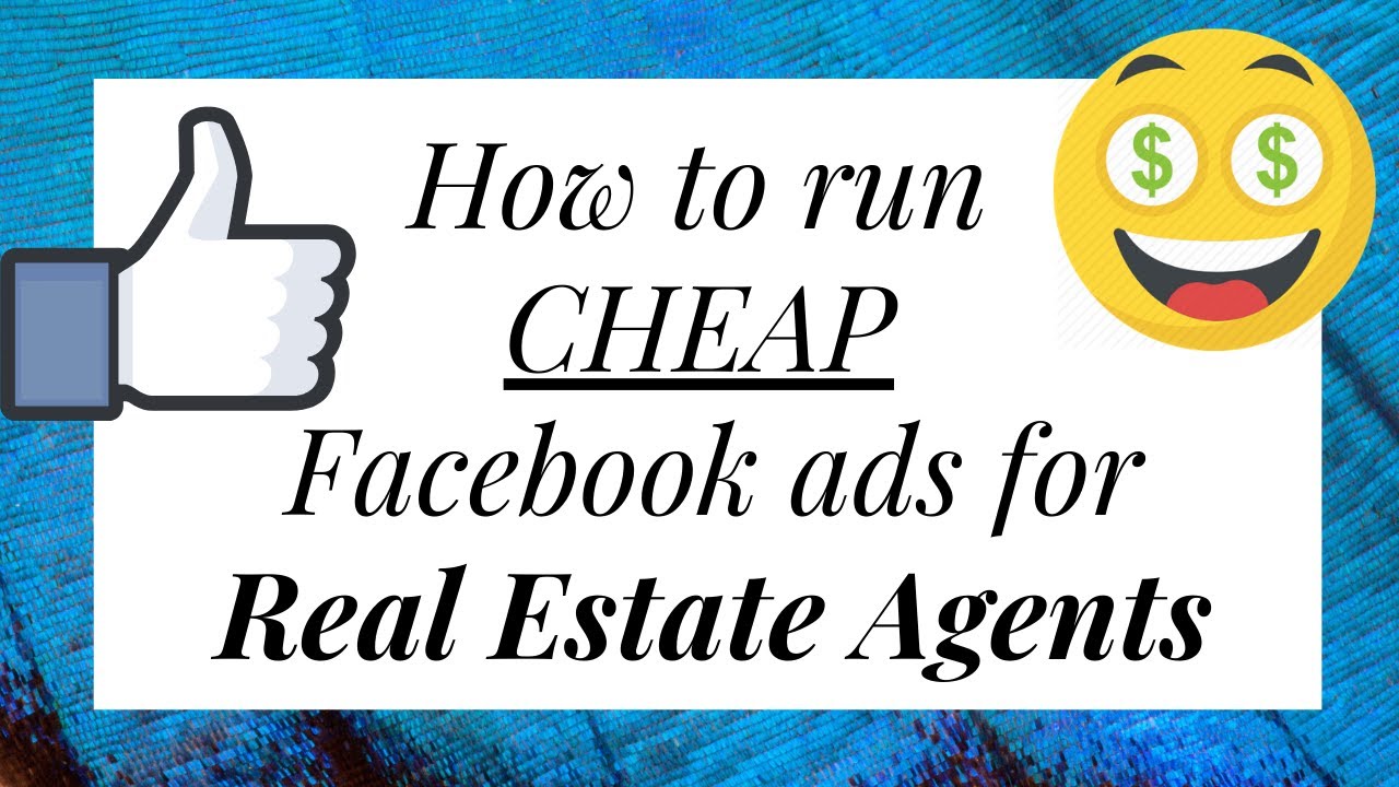 Cheap Facebook ads tutorial for real estate agents - YouTube