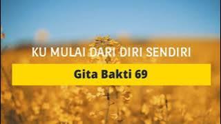 KU MULAI DARI DIRI SENDIRI | Cipt. Pontas Purba | GB 69