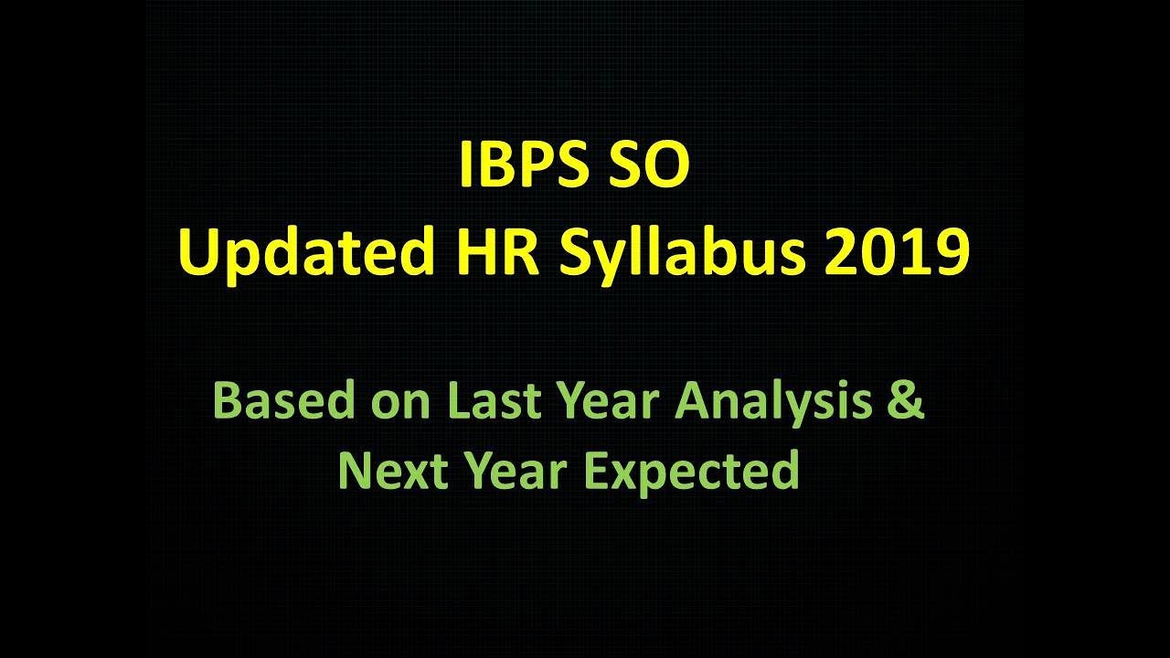 IBPS SO HR Syllabus 2019 I Updated Syllabus of HR