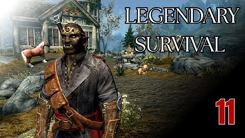 Legendary Survival - Part 11
