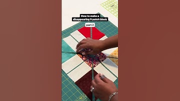 Disappearing Nine Patch Block Tutorial Part 2 🌹 Full video on Youtube!