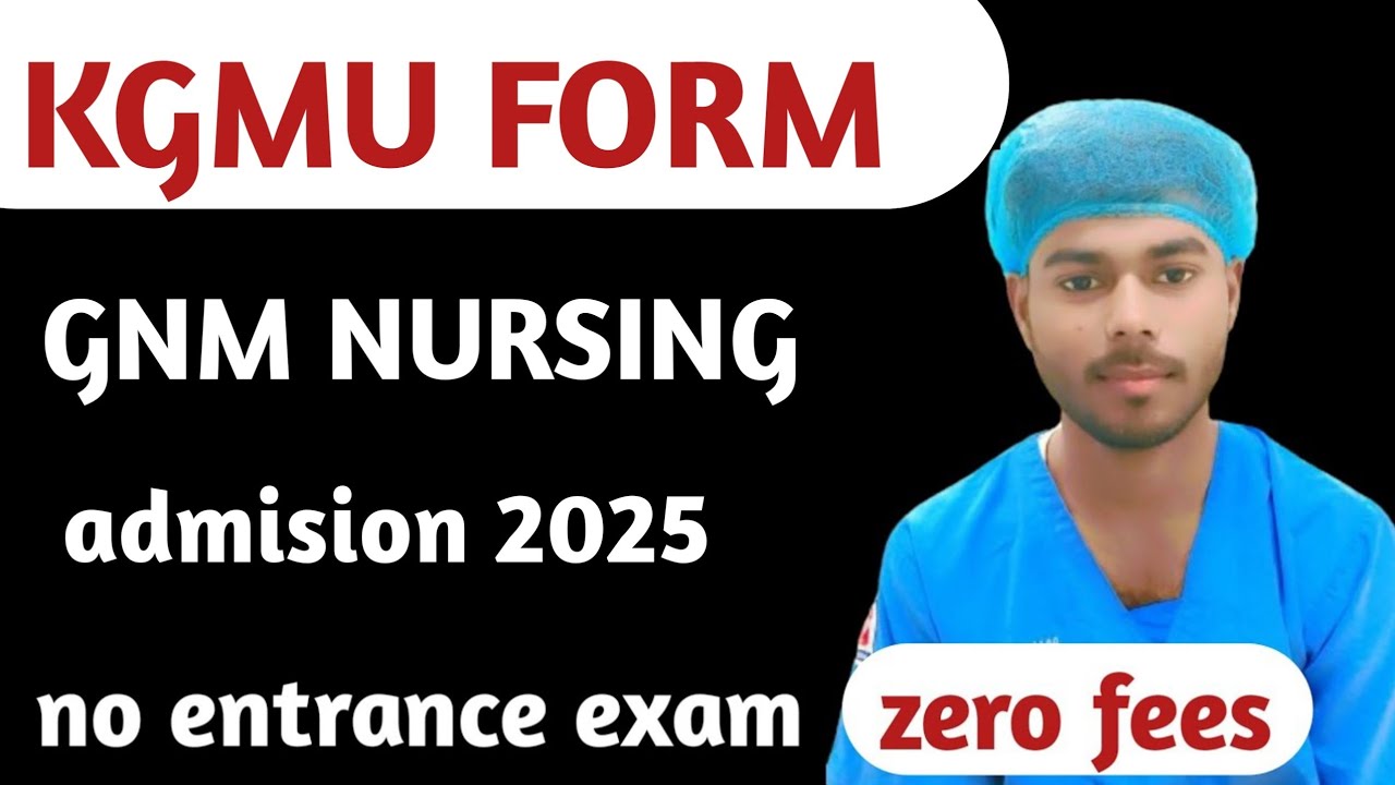 KGMU GNM NURSING FORM 2025.KGMU GNM ADMISSION , FEES, HOSTEL.