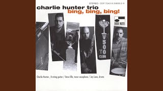 Video thumbnail of "Charlie Hunter - Bing, Bing, Bing, Bing"