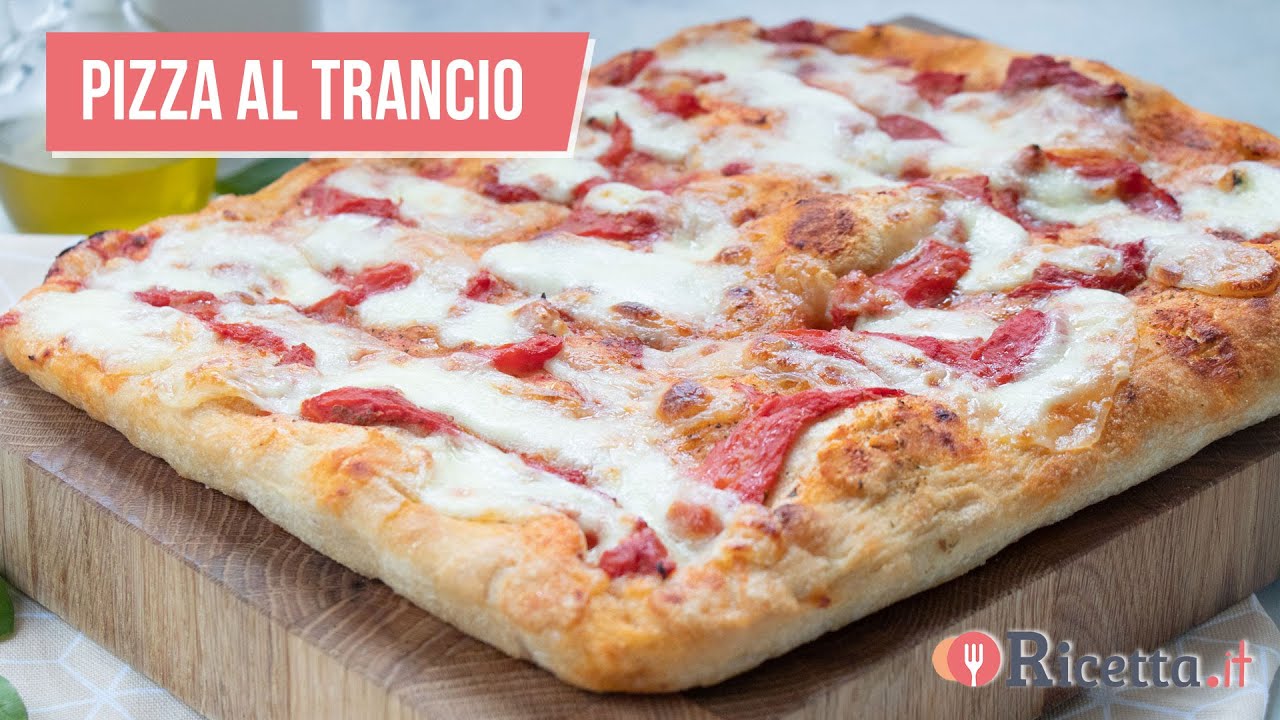 PIZZA AL TRANCIO Ricetta.it YouTube