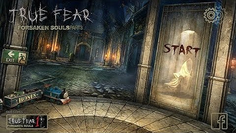 True Fear  Forsaken Souls Part 3 - Complete Gameplay Walkthrough No Commentary