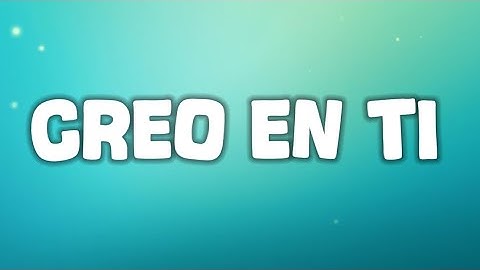Abel Pintos - Creo en Ti || LETRA