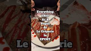 Eating Vegan at Le Crêperie de Paris 🗼 Walt Disney World EPCOT