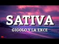 Sativa - Gigoló Y La Exce & Justin Quiles (Letras/Lyrics)🎵