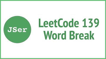 4 Approaches to LeetCode 139. Word Break | JSer - JavaScript & Algorithm