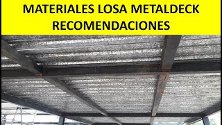 LOSA COLABORANTE METALDECK - Cálculo de Materiales y Recomendaciones