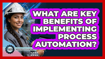 What Are Key Benefits Of Implementing Process Automation?