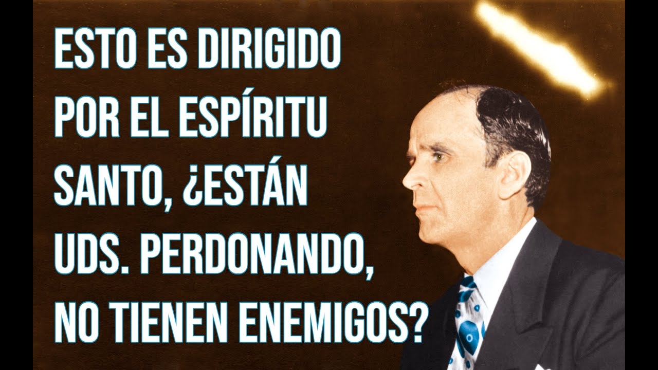 ¿Están Uds. perdonando, no tienen enemigos? | Rev. William Branham