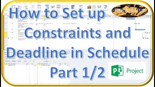 Microsoft (MS) Project Lesson 11 - How to Establish Constraints and Deadline in Schedule - Part 1/2