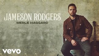 Video thumbnail of "Jameson Rodgers - Merle Haggard (Audio)"