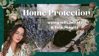 Home Protection using Witchcraft & Folk Magick