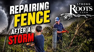 How We Repair Farm Fence After A Storm