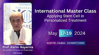 International Masterclass Personalized Cell Therapy Welcome Video (Prof. Karim Nayernia)