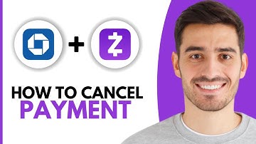 How To Cancel A Zelle Payment On Chase App - Step by Step