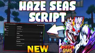 *NEW* Haze Seas Script (PASTEBIN 2026) ( AUTO FARM LEVEL , AUTO FARM QUEST , AUTO FARM CHEST )