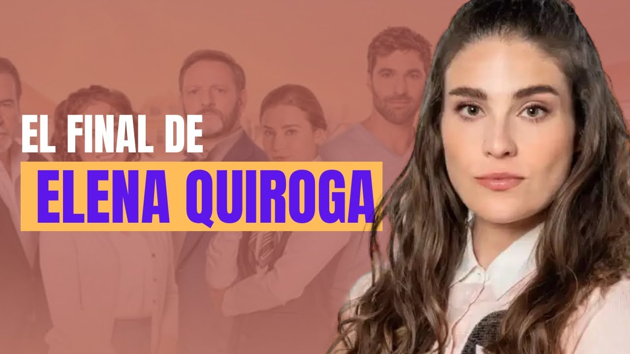 El final de Elena Quiroga en Perdona nuestros pecados