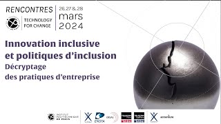 [Rencontres Technology for Change 2024] Innovation inclusive : Décryptage des pratiques d’entreprise
