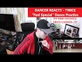 DANCER REACTS - TWICE "Feel Special" Dance Practice REACTION