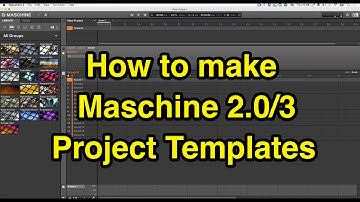 How to make Maschine 2.0-3Project Templates