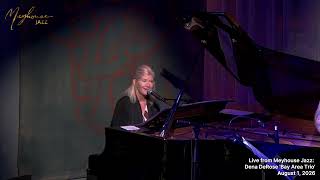 Live from Meyhouse Jazz: The Dena DeRose ‘Bay Area Trio’