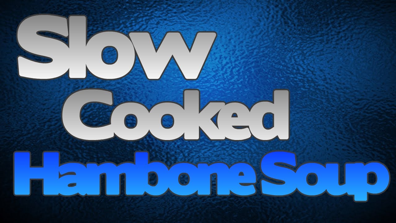 Hambone Soup