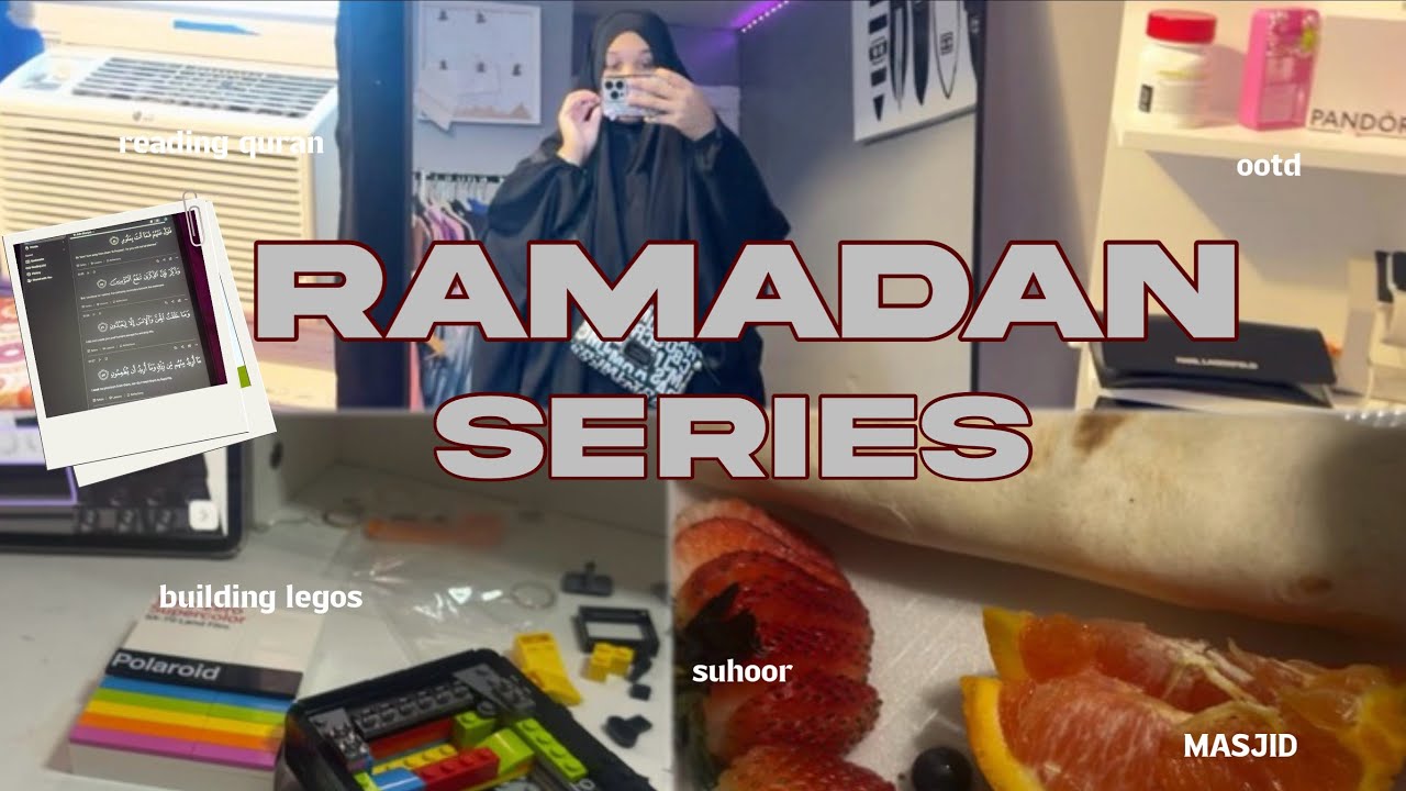 𝐑𝐀𝐌𝐀𝐃𝐀𝐍 𝐒𝐄𝐑𝐈𝐄𝐒 𝟎𝟒 || ootd, reading, legos, masjid