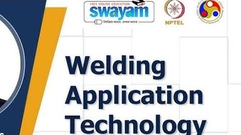 Welding Applications Technology// NPTEL// Week 2 Assignment Answers // July- Dec. 2021